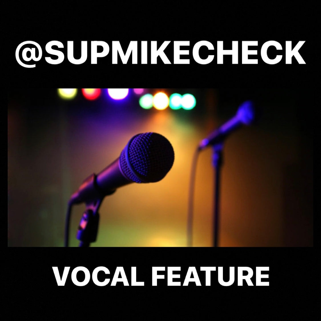 SUPMIKECHECK VOCAL FEATURE